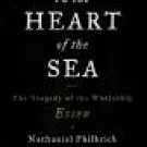 In the Heart Of the Sea by Nathaniel Philbrick (Novel) 2000
