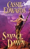 Savage Dawn by Cassie Edwards (Book)2009