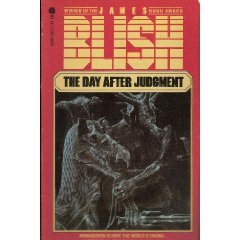 The Day After Judgement by James Blish (Book) 1971