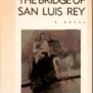 The Bridge Of San Luis Rey by Thornton Wilder (Book) 1927
