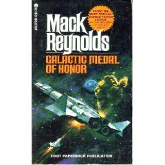Galactic Medal Of Honor by Mack Reynolds (Book) 1976
