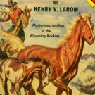Mountain Pony and the Pinto Colt by Henty Larom (Book)  1952