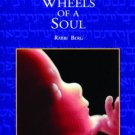 Reincarnation Wheels Of a soul by Philip berg (Book) 1984