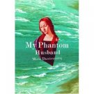 My Phantom Husband by Marie Darrieusseeq (Book) 1998