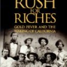 Rush For Riches by J S Holliday (Book) 1999