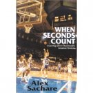 When Seconds Count By Alec Sachare (Book) 1999 Signed