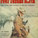 Four Texans North by Lee Floren (BooK) 1955