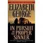 In Pursuit Of the Proper Sinner by Elizabeth George (Book) 1999