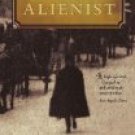 The Alienist by Caleb Carr (Book) 2006