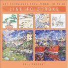 Line To Stroke by Paul Taggart (Book) 2002