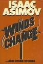 Winds Of Change by Isaac Asimov (Book) 1983