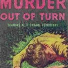 Murder Out Of Turn by Ftances and Richard Lockridge (Book) 1946