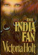 The India Fan by Victoria Holt (Book) 1988