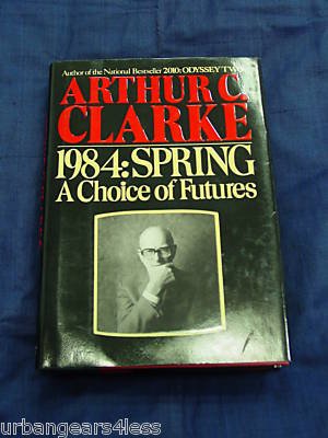 1984 : Spring by Arthur C Clarke (Book) 1984