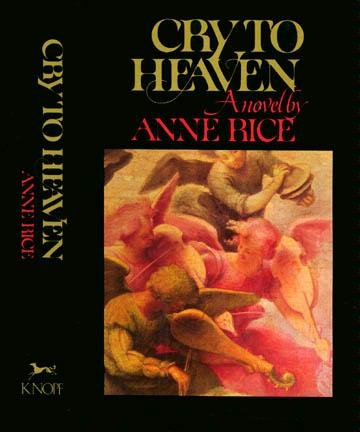 Cry To Heaven by Anne Rice (Book) 1982