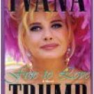 Free To Love by Ivana Trump (Book) 1993 Signed