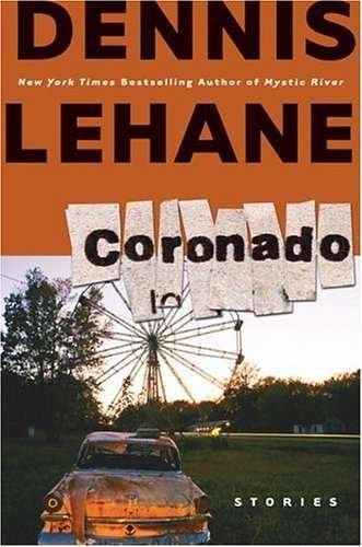 Coronado by Dennis Lehane (Book) 2006