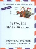 Traveling While Married by Mary-Lou Weisman (Book) 2003
