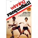 Winning Racquetball by Arthur Shay (Book) 1976
