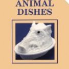 Covered Animal Dishes by Everett Grist (Book) 1997
