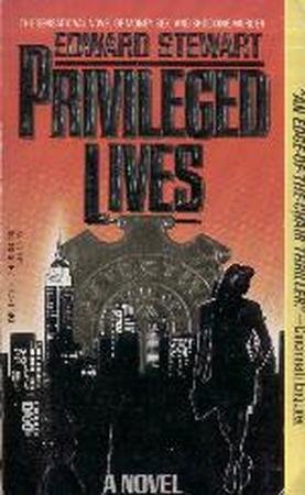 Privileged Lives by Edward Stewart (Book) 1988