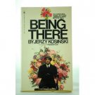 Being There by Jerzy Kosinski (Book) 1980