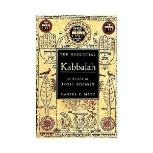 The Essential Kabbalah by Daniel C Matt (Book) 1996