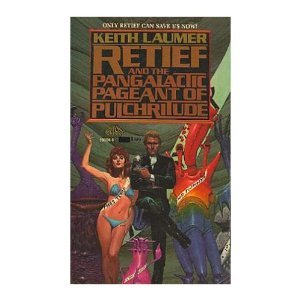 Retief and the Pangalactic Pageant Of Pulchritude by Keith Laumer (Book) 1986