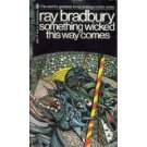 Something Wicked This Way Comes by Ray Bradbury (Book) 1982