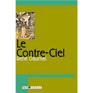 Le Contre_Ciel by Rene Daumal (Book) 2005