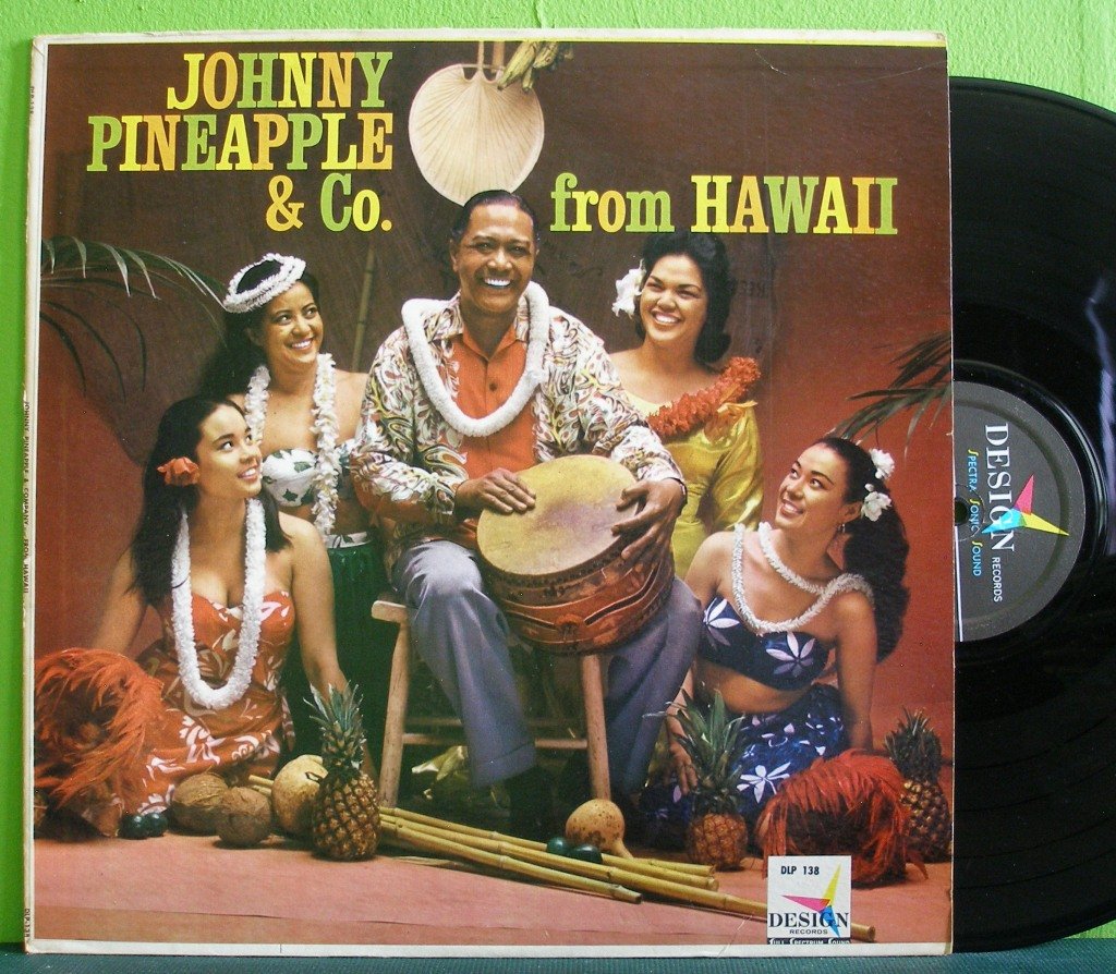 Johnny Pineapple~From Hawaii~ Design Records 1960 LP