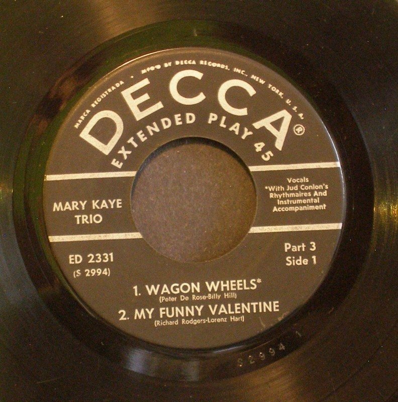 MARY KAYE TRIO~Wagon Wheels~ Decca ED 2331 1956, 45 EP