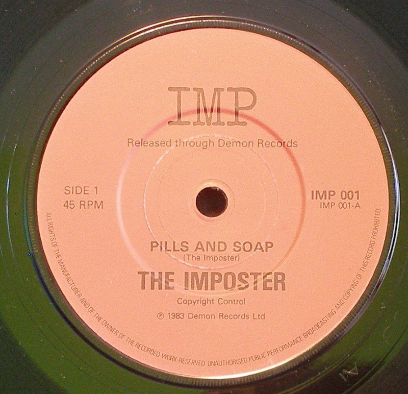 THE IMPOSTER~Pills and Soap~ IMP IMP 001 1983, 45