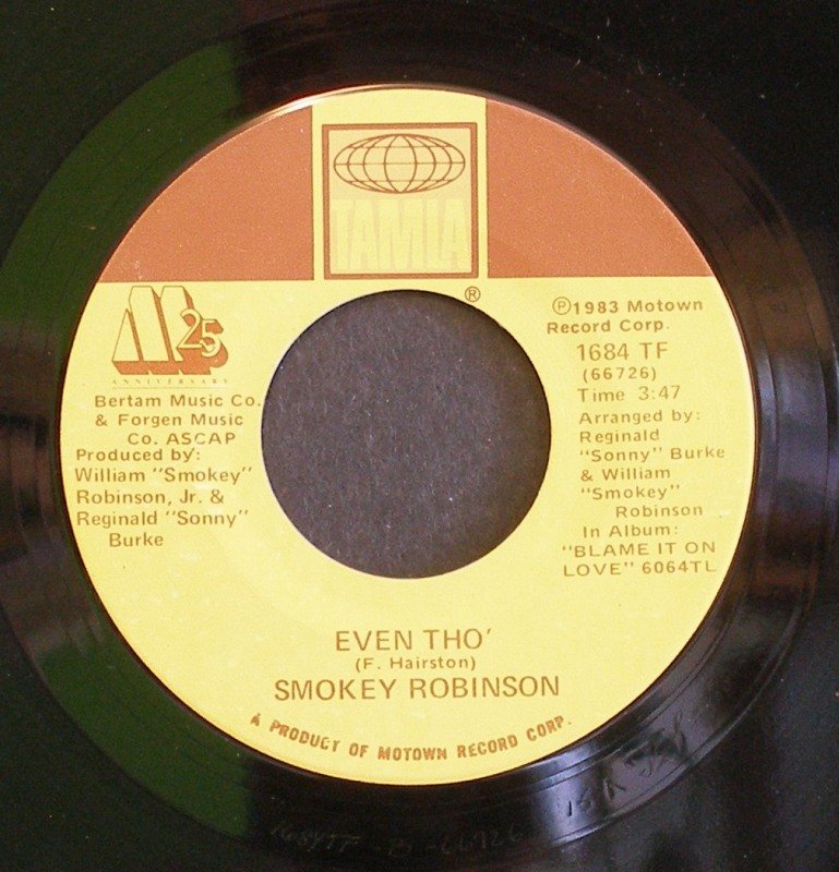 SMOKEY ROBINSON~Even Tho' / Blame it on Love~ Tamla 1684 TF 1983, 45