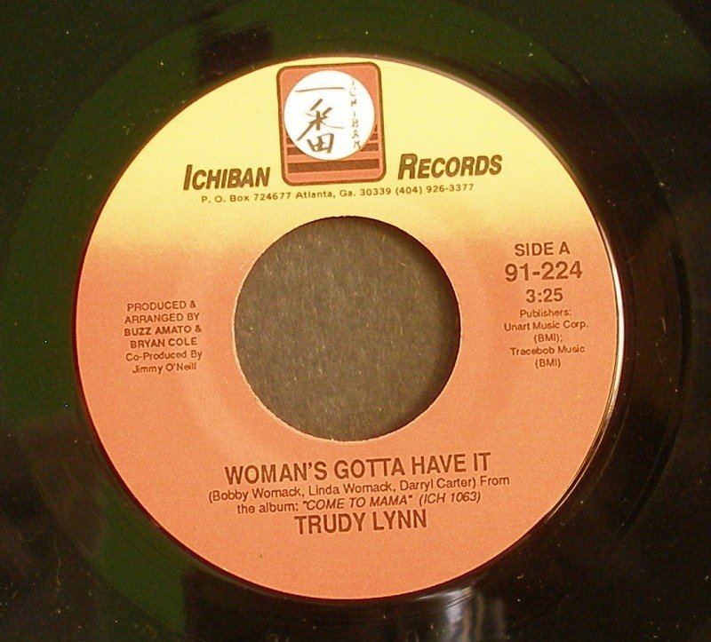 TRUDY LYNN~Woman's Gotta Have it / Making Love to Me~ ICHIBAN 91-224 45