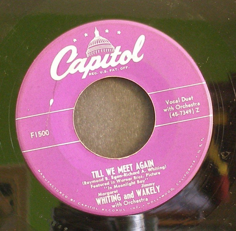 WHITING AND WAKELY~Till We Meet Again~ Capitol F1500 1951, 45