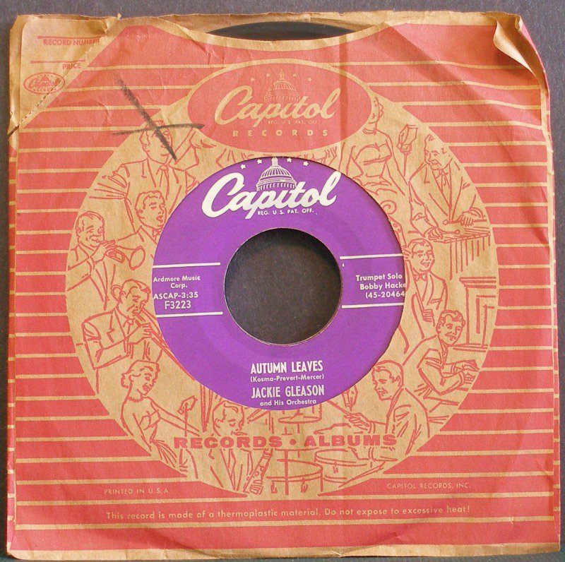 JACKIE GLEASON & BOBBY HACKETT~Autumn Leaves / Oo! What You Do~ Capitol F3223 1955, 45
