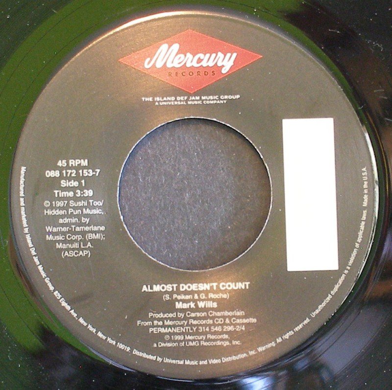 MARK WILLS~Almost Doesn't Count / Permanently~ Mercury 088 172 153-7 1999, 45