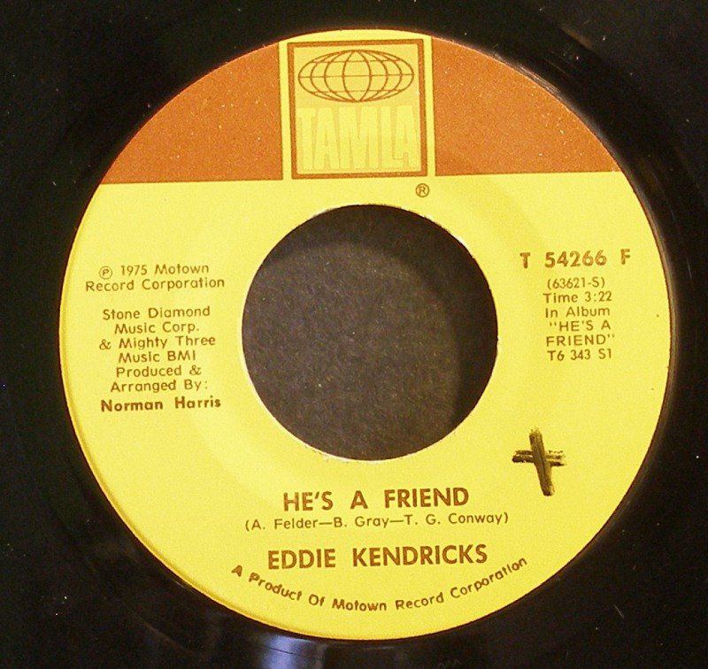 EDDIE KENDRICKS~He's a Friend / All of My Love~ Tamla T 54266 F 1976, 45