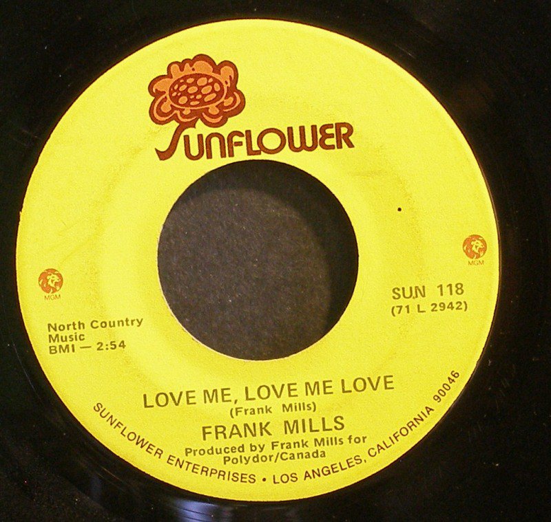 FRANK MILLS~Love Me, Love Me Love / Windsong~ Sunflower SUN 118 45