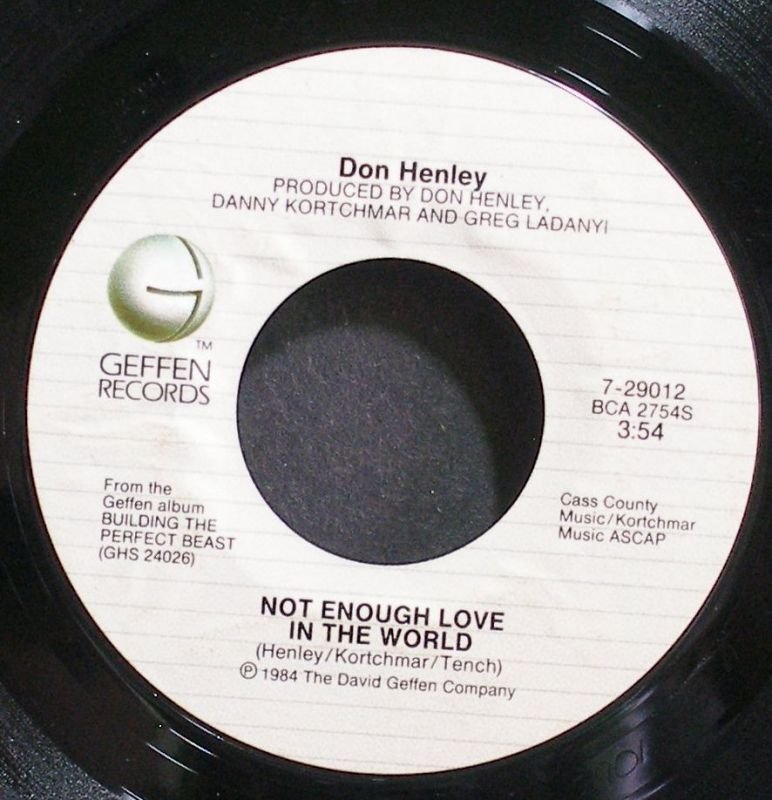 Don Henley~not Enough Love In The World~geffen 29012 (soft Rock) Vg+ 45