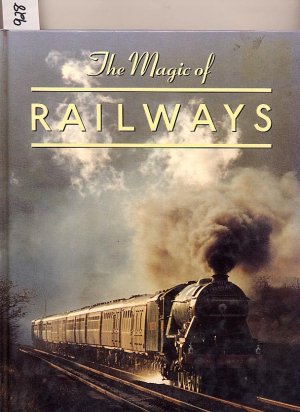 The Magic of Railways by Sydney Wood HC
