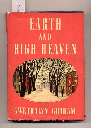 Earth and High Heaven by Gwethalyn Graham HC 1945