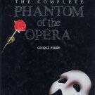The Complete Phantom of the Opera by George Perry HC