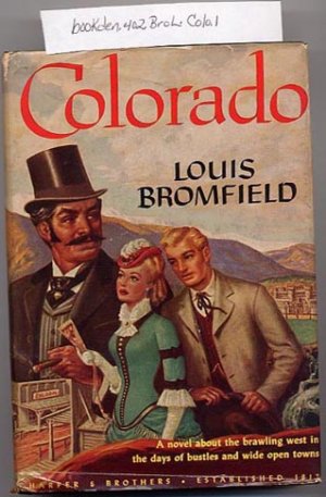 Colorado by Louis Bromfield 1947 HC