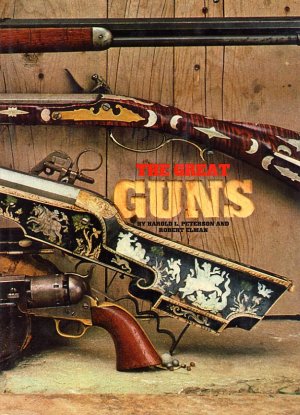 Great Guns by Harold Leslie Peterson HC