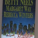 Mistletoe Magic Anthology by Betty Neals and more PB