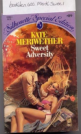 Sweet Adversity by Kate Meriwether Silhouette Special Edition #89