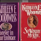 Lot of 2 Kathleen Woodiwiss So Worthy My Love, Forever in Your Embrace SC
