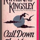 Call Down the Moon by Katherine Kingsley PB